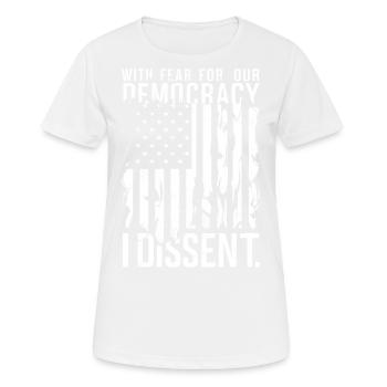 Mit Angst um unsere Demokratie Dissens Lustig - Frauen T-Shirt atmungsaktiv - Weiß - Vorne - AI Model Female 172 dark (172cm)