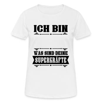 Ich bin (dein Text) was sind deine Superkräfte - Frauen T-Shirt atmungsaktiv - Weiß - Vorne - AI Model Female 172 dark (172cm)