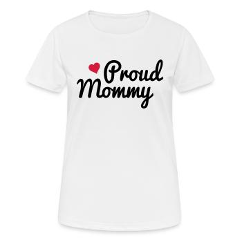 Proud Mommy - T-shirt respirant Femme - blanc - Devant - AI Model Female 172 dark (172cm)