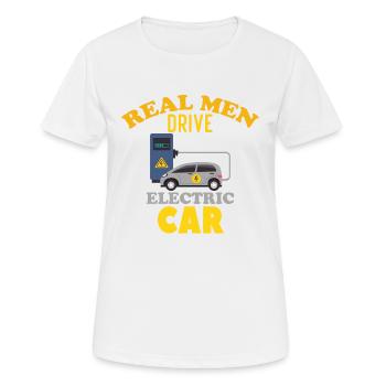 Echte Männer fahren ein Elektroauto - Frauen T-Shirt atmungsaktiv - Weiß - Vorne - AI Model Female 172 dark (172cm)