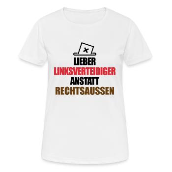 Linksverteidiger anstatt Rechtsaußen - no AFD - Frauen T-Shirt atmungsaktiv - Weiß - Vorne - AI Model Female 172 dark (172cm)