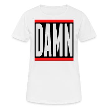 putain de jure bullshit fuck sticker fête cadeau - T-shirt respirant Femme - blanc - Devant - AI Model Female 172 dark (172cm)