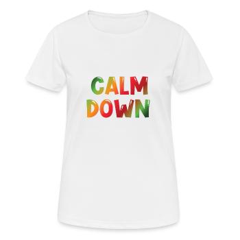 Entspannung und Relax. Just Calm Down - Frauen T-Shirt atmungsaktiv - Weiß - Vorne - AI Model Female 172 dark (172cm)
