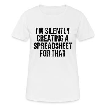 Je crée silencieusement une feuille de calcul pour cela - T-shirt respirant Femme - blanc - Devant - AI Model Female 172 dark (172cm)