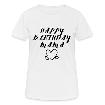 Joyeux anniversaire Maman Personne préférée Anniversaire - T-shirt respirant Femme - blanc - Devant - AI Model Female 172 dark (172cm)