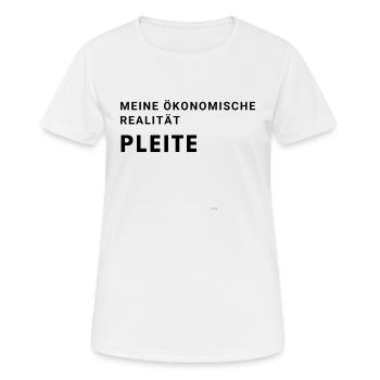meine ökonomische Realität. Pleite. Geschenk - Frauen T-Shirt atmungsaktiv - Weiß - Vorne - AI Model Female 172 dark (172cm)