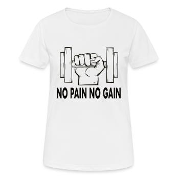 No Pain No Gain - T-shirt respirant Femme - blanc - Devant - AI Model Female 172 dark (172cm)