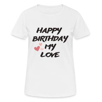 Happy Birthday - Frauen T-Shirt atmungsaktiv - Weiß - Vorne - AI Model Female 172 dark (172cm)