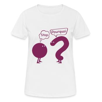 stop.. pourquoi ? - T-shirt respirant Femme - blanc - Devant - AI Model Female 172 dark (172cm)
