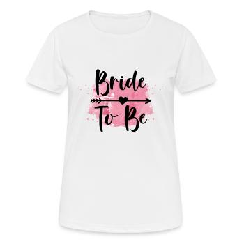 Bride To Be Shirt - Women's Breathable T-Shirt - white - Front - AI Model Female 172 dark (172cm)