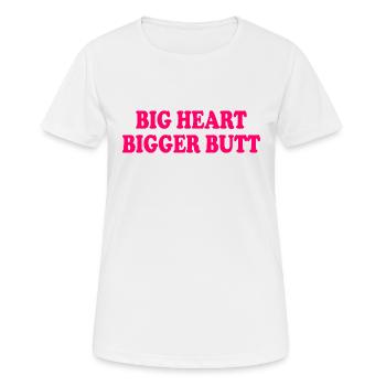 big heart bigger butt - T-shirt respirant Femme - blanc - Devant - AI Model Female 172 dark (172cm)