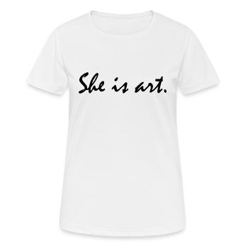 She is art - Frauen T-Shirt atmungsaktiv - Weiß - Vorne - AI Model Female 172 dark (172cm)