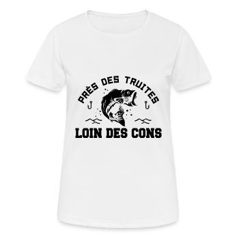 Près Des Truites Loin Des Cons - T-shirt respirant Femme - blanc - Devant - AI Model Female 172 dark (172cm)