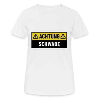 Achtung Schwabe - Regionaler Spruch - schwäbisch - Frauen T-Shirt atmungsaktiv - Weiß - Vorne - AI Model Female 172 dark (172cm)