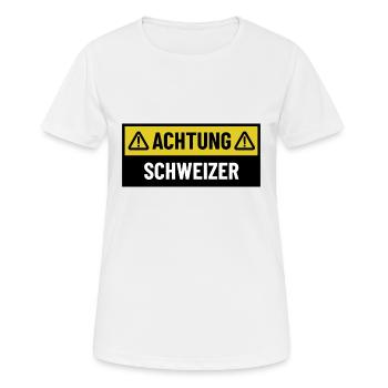Achtung Schweizer - Regionaler Spruch - Frauen T-Shirt atmungsaktiv - Weiß - Vorne - AI Model Female 172 dark (172cm)