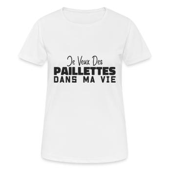 Je Veux Des Paillettes Dans Ma Vie - T-shirt respirant Femme - blanc - Devant - AI Model Female 172 dark (172cm)