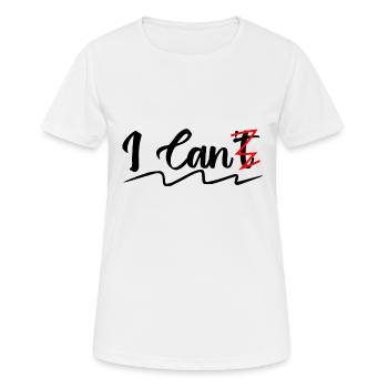 i can't | i can - T-shirt respirant Femme - blanc - Devant - AI Model Female 172 dark (172cm)