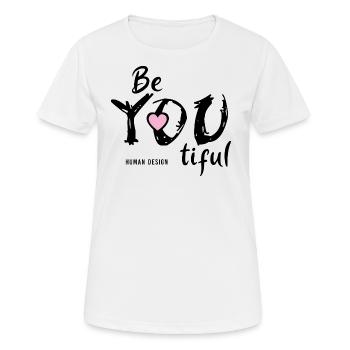 Human Design be you tiful Shirt Geschenk - Frauen T-Shirt atmungsaktiv - Weiß - Vorne - AI Model Female 172 dark (172cm)