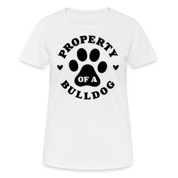 Eigentum einer Bulldogge - Frauen T-Shirt atmungsaktiv - Weiß - Vorne - AI Model Female 172 dark (172cm)