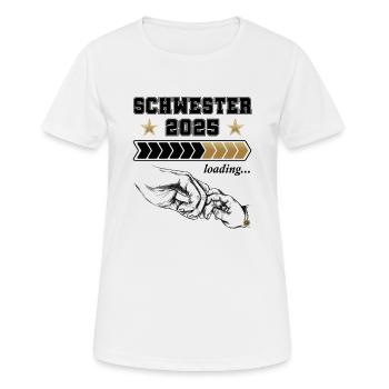 Schwester Loading 2025 - Frauen T-Shirt atmungsaktiv - Weiß - Vorne - AI Model Female 172 dark (172cm)