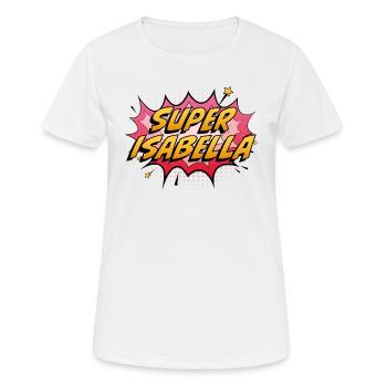 Super Isabella - Frauen T-Shirt atmungsaktiv - Weiß - Vorne - AI Model Female 172 dark (172cm)