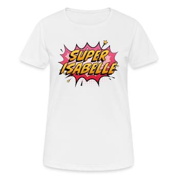 Super Isabelle - Women's Breathable T-Shirt - white - Front - AI Model Female 172 dark (172cm)