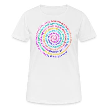 Soyez gentil avec votre - T-shirt respirant Femme - blanc - Devant - AI Model Female 172 dark (172cm)