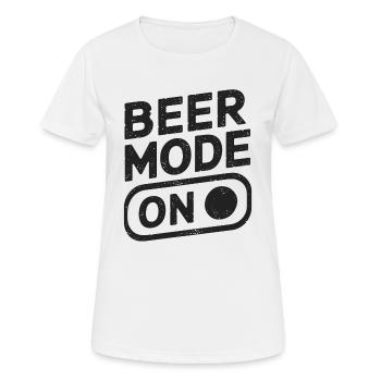 Beer Mode On Bierspruch Trinkspruch - Frauen T-Shirt atmungsaktiv - Weiß - Vorne - AI Model Female 172 dark (172cm)