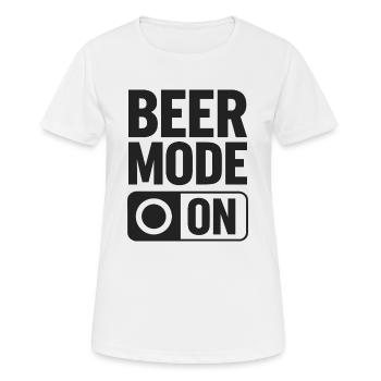 Beer Mode On Bierspruch Trinkspruch - Frauen T-Shirt atmungsaktiv - Weiß - Vorne - AI Model Female 172 dark (172cm)