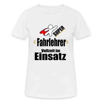 Fahrlehrer Fahrschule Fahrschüler Führerschein - Frauen T-Shirt atmungsaktiv - Weiß - Vorne - AI Model Female 172 dark (172cm)