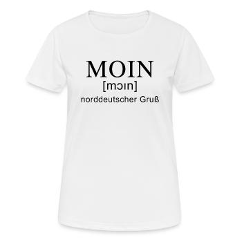Moin Gruß mit Lautschrift - Frauen T-Shirt atmungsaktiv - Weiß - Vorne - AI Model Female 172 dark (172cm)