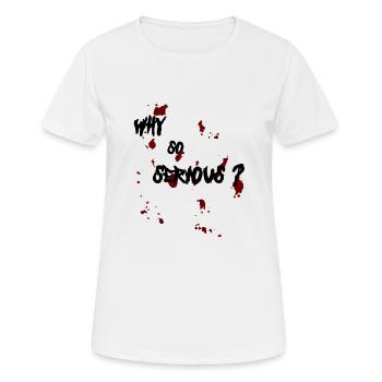 Pourquoi si sérieux? - T-shirt respirant Femme - blanc - Devant - AI Model Female 172 dark (172cm)