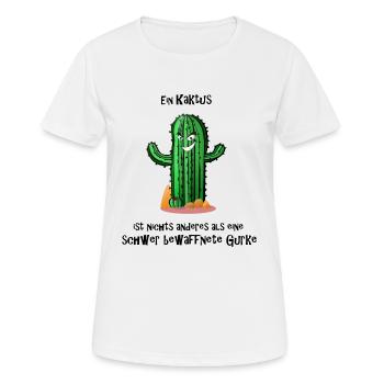 Kaktus schwer bewaffnete Gurke Spruch - Frauen T-Shirt atmungsaktiv - Weiß - Vorne - AI Model Female 172 dark (172cm)
