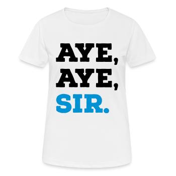 Aye Aye Sir - Frauen T-Shirt atmungsaktiv - Weiß - Vorne - AI Model Female 172 dark (172cm)