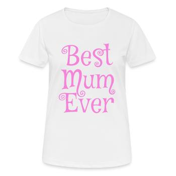 Best Mum Ever rose - T-shirt respirant Femme - blanc - Devant - AI Model Female 172 dark (172cm)