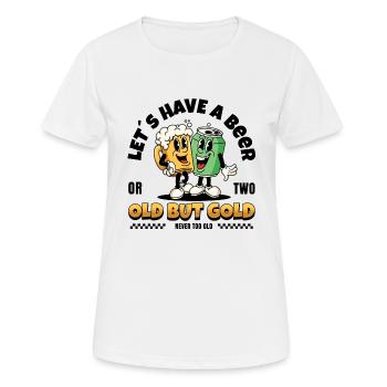 Vieux mais doré, buvons une bière ou deux - T-shirt respirant Femme - blanc - Devant - AI Model Female 172 dark (172cm)