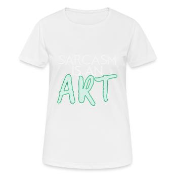 sarcasme - T-shirt respirant Femme - blanc - Devant - AI Model Female 172 dark (172cm)