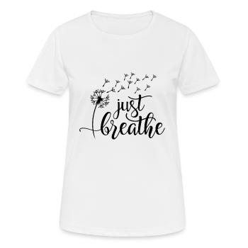 Just breathe - Women's Breathable T-Shirt - white - Front - AI Model Female 172 dark (172cm)