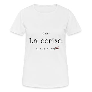 C'est la cerise sur le ghetto 🍒🏙 - T-shirt respirant Femme - blanc - Devant - AI Model Female 172 dark (172cm)