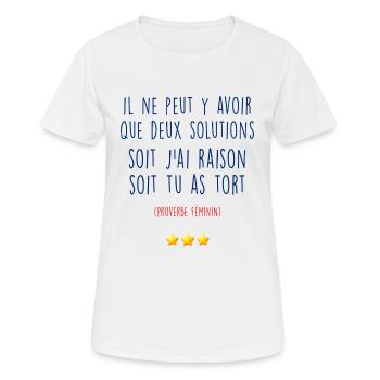 Soit J'ai Raison Soit J'ai Tort Humour femme - T-shirt respirant Femme - blanc - Devant - AI Model Female 172 dark (172cm)