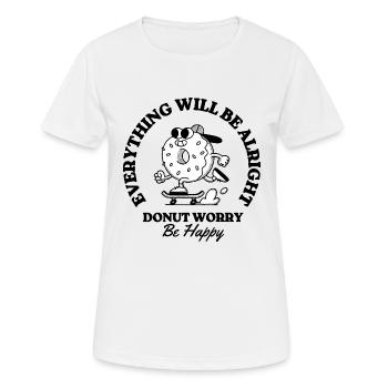 Donut Worry Be Happy - Women's Breathable T-Shirt - white - Front - AI Model Female 172 dark (172cm)