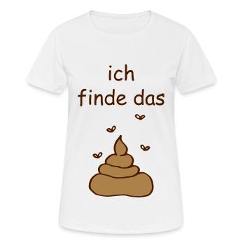 ich finde das Scheiße - Frauen T-Shirt atmungsaktiv - Weiß - Vorne - AI Model Female 172 dark (172cm)