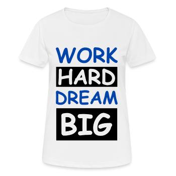 Work Hard Dream Big - Frauen T-Shirt atmungsaktiv - Weiß - Vorne - AI Model Female 172 dark (172cm)