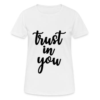 avoir confiance en vous - T-shirt respirant Femme - blanc - Devant - AI Model Female 172 dark (172cm)