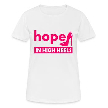 hope in high heels - Frauen T-Shirt atmungsaktiv - Weiß - Vorne - AI Model Female 172 dark (172cm)