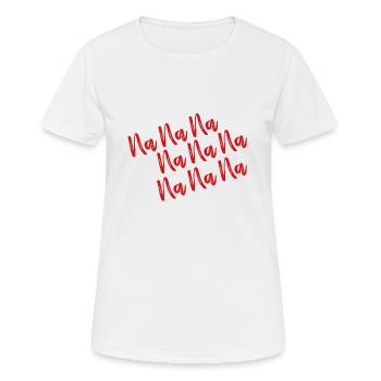 Paroles - NaNaNaNa - T-shirt respirant Femme - blanc - Devant - AI Model Female 172 dark (172cm)