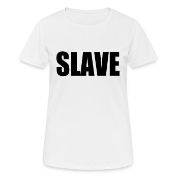 Slave - Frauen T-Shirt atmungsaktiv - Weiß - Vorne - AI Model Female 172 dark (172cm)