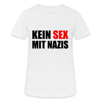 kein sex mit nazis - Frauen T-Shirt atmungsaktiv - Weiß - Vorne - AI Model Female 172 dark (172cm)