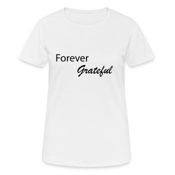 Éternellement reconnaissant - T-shirt respirant Femme - blanc - Devant - AI Model Female 172 dark (172cm)