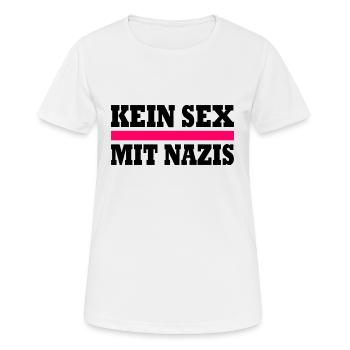 kein sex mit nazis - Frauen T-Shirt atmungsaktiv - Weiß - Vorne - AI Model Female 172 dark (172cm)
